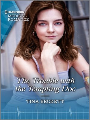 cover image of The Trouble with the Tempting Doc